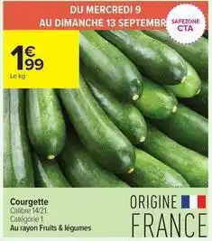 Carrefour Contact Courgette offre