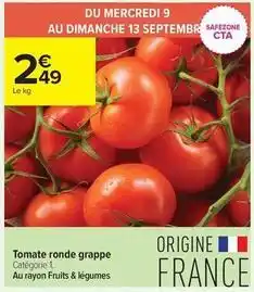 Carrefour Contact Tomate ronde grappe offre
