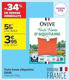 Carrefour Contact Ovive - truite fumée d'aquitaine offre