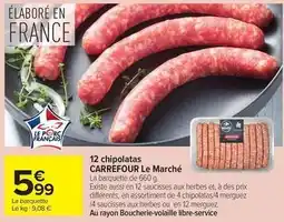 Carrefour Market Carrefour - 12 chipolatas offre