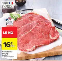 Carrefour Market Viande bovine : fau+filet a griller offre