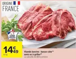 Carrefour Market Viande bovine: basse côte sans os à griller offre