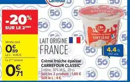 Carrefour Market Carrefour - crème fraîche épaisse classic' offre