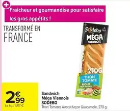 Carrefour Sodebo - sandwich méga viennois offre