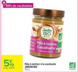 Carrefour Jardin bio etic - pâte à tartiner à la cacahuète offre