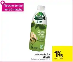 Carrefour Volvic - infusion de the offre