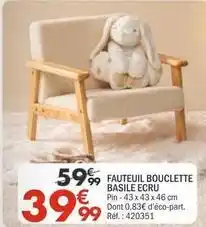 La Foir'Fouille Fauteuil bouclette basile ecru offre