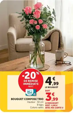 Hyper U Bouquet Compose Trio offre