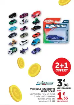 Hyper U MAJORETTE VEHICULE STREET CARS offre