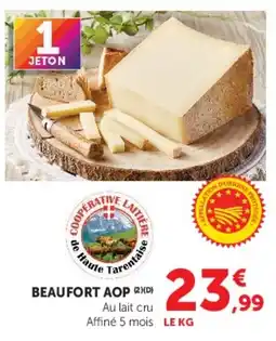 Hyper U COOPÉRATIVE LAITIERE de Haute Tarentaise BEAUFORT AOP offre