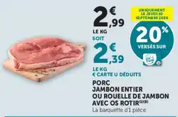 Hyper U PORC JAMBON ENTIER offre