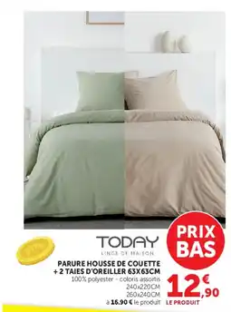 Hyper U TODAY PARURE HOUSSE DE COUETTE offre