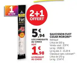 Hyper U CESAR MORONI Fuet IBERICO offre