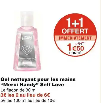 Monoprix Merci handy gel nettoyant pour les mains self love offre