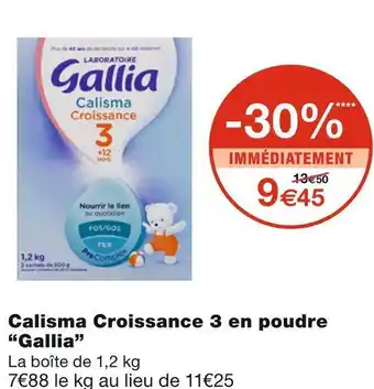Monoprix Gallia calisma croissance 3 en poudre offre