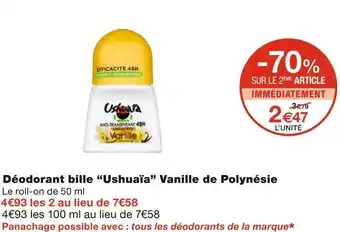 Monoprix Ushuaïa déodorant bille vanille de polynésie offre