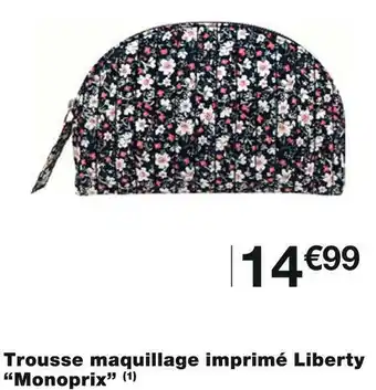 Monoprix trousse maquillage imprimé liberty