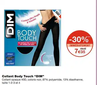 Monoprix Dim collant body touch offre