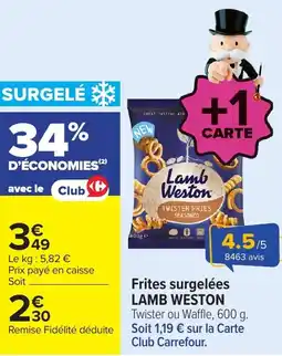 Carrefour LAMB WESTON Frites surgelées Twister ou Waffle offre