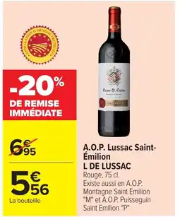 Carrefour L DE LUSSAC A.O.P. Lussac Saint- Émilion offre