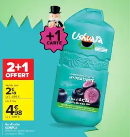 Carrefour USHUAIA Gel douche offre