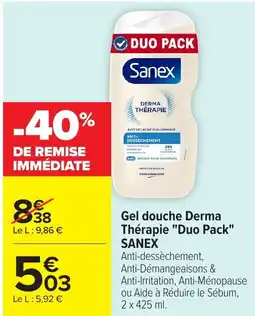 Carrefour SANEX Gel douche Derma Thérapie "Duo Pack" offre