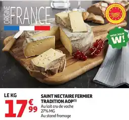 Auchan Saint nectaire fermier tradition aop offre