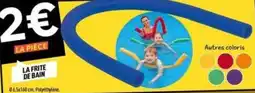 Centrakor LA FRITE DE BAIN offre