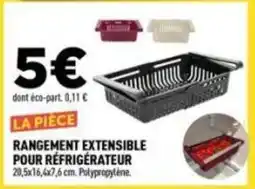 Centrakor LA PIÈCE RANGEMENT EXTENSIBLE POUR RÉFRIGÉRATEUR offre