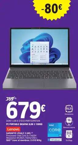 E.Leclerc Lenovo PC PORTABLE IDEAPAD SLIM 3 15IRH8 offre