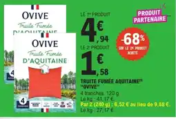 E.Leclerc Express OVIVE Truite Fumée D'Aquitaine offre