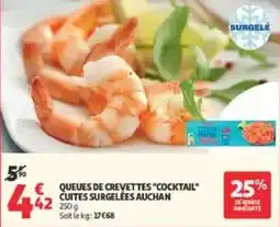 Auchan Drive AUCHAN Queues de crevettes "Cocktail" offre