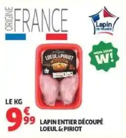 Auchan Drive LOEUL & PIRIOT LAPIN ENTIER DÉCOUPÉ offre