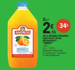 E.Leclerc Express ANDROS Jus d'oranges pressées sans pulpe offre