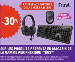 E.Leclerc Trust Peripherique offre