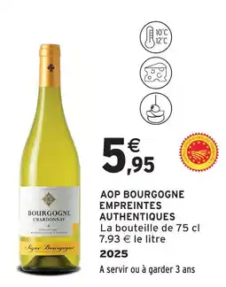 Intermarché Empreintes authentiques aop bourgogne offre