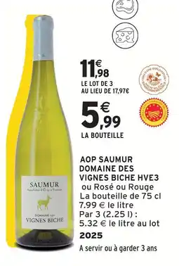 Intermarché Domaine des vignes biche aop saumur hve3 offre
