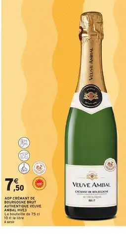 Intermarché Veuve ambal aop crémant de bourgogne brut authentique hve3 offre