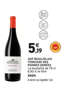 Intermarché Terrasse des pierres dorées aop beaujolais offre