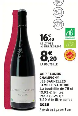 Intermarché Famille vade bio aop saumur-champigny les baunelles offre