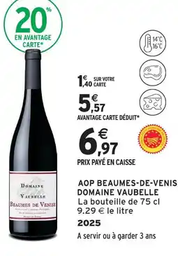 Intermarché Domaine vaubelle aop beaumes-de-venise 2025 offre
