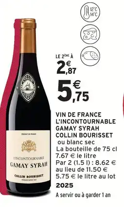 Intermarché Collin bourisset vin de france l'incontournable gamay syrah offre