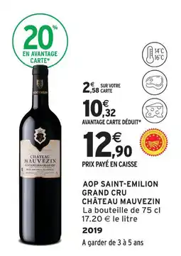 Intermarché Château mauvezin aop saint-emilion grand cru offre