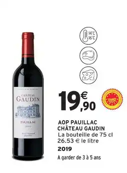 Intermarché Château gaudin pauillac offre