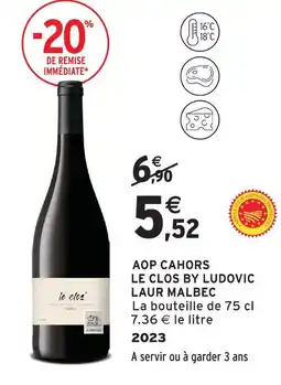Intermarché Le clos by ludovic laur aop cahors malbec offre