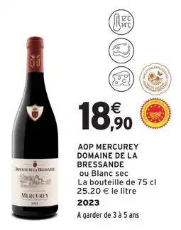 Intermarché Domaine de la bressande aop mercurey offre