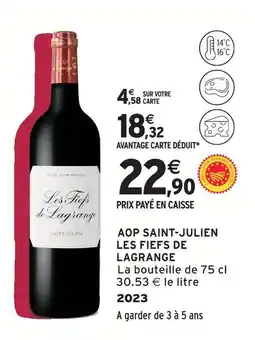 Intermarché Les fiefs de lagrange aop saint-julien offre