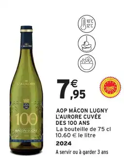 Intermarché L'aurore aop mâcon lugny cuvée des 100 ans offre