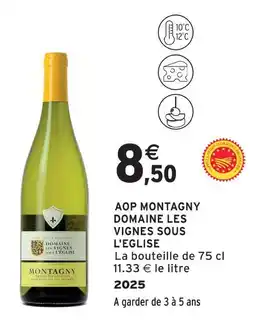 Intermarché Domaine du vignes vignerons l'eglise aop montagny offre