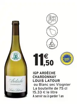 Intermarché Louis latour igp ardèche chardonnay offre